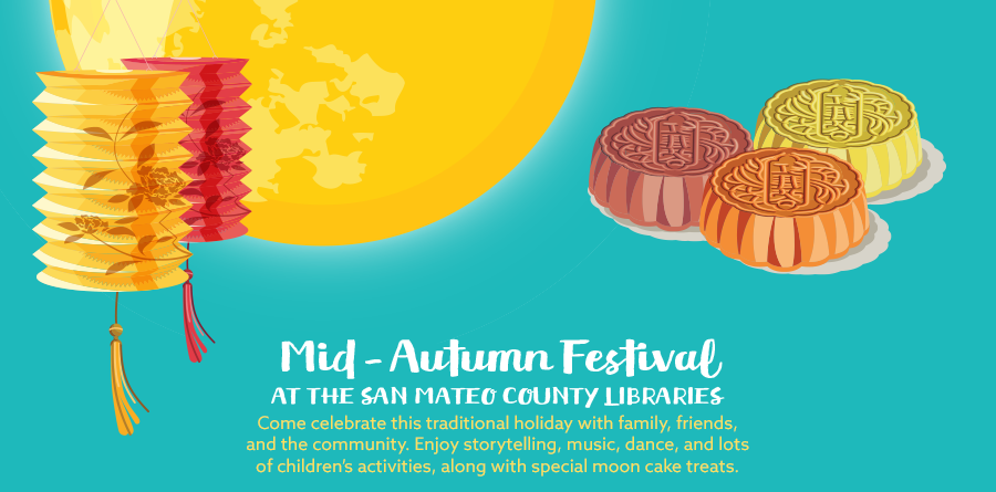 Mid Autumn Festival Delights At Your Local Library San Mateo County Libraries