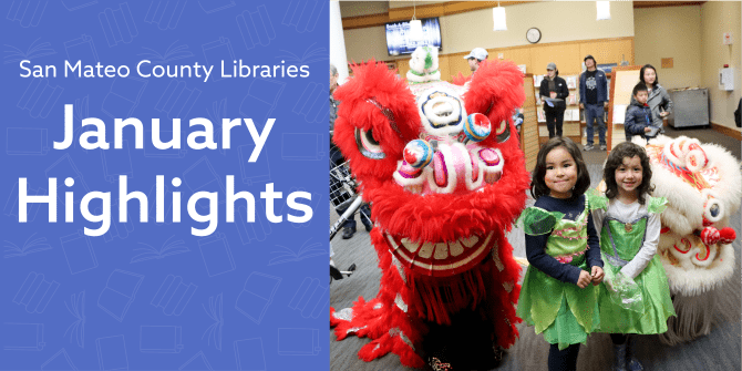 January 2025 at San Mateo County Libraries | San Mateo County Libraries