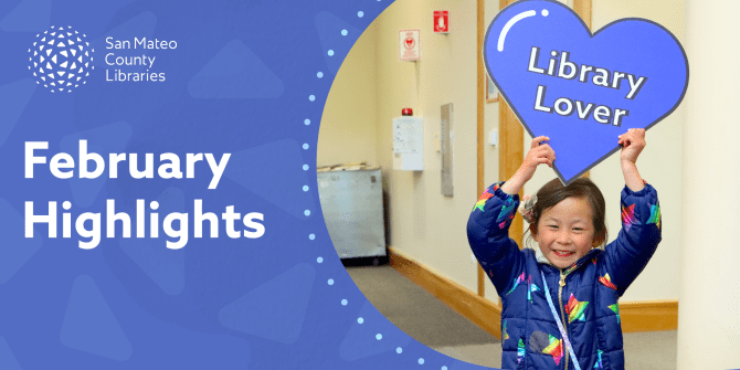 February 2026 at San Mateo County Libraries | San Mateo County Libraries